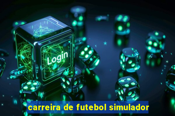 carreira de futebol simulador